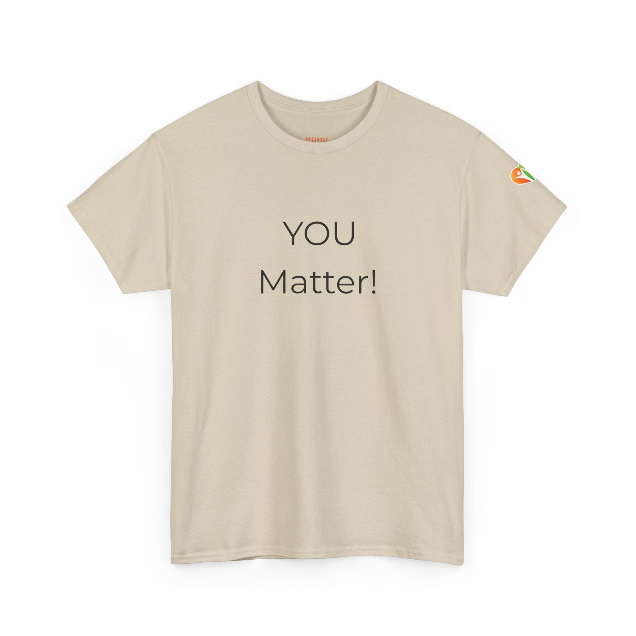 You Matter Tee — Inspirational Positive Message T-Shirt