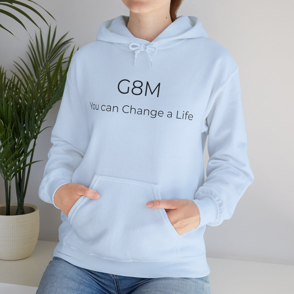 G8M "You Can Change a Life" Hoodie — Inspirational Awareness Pullover