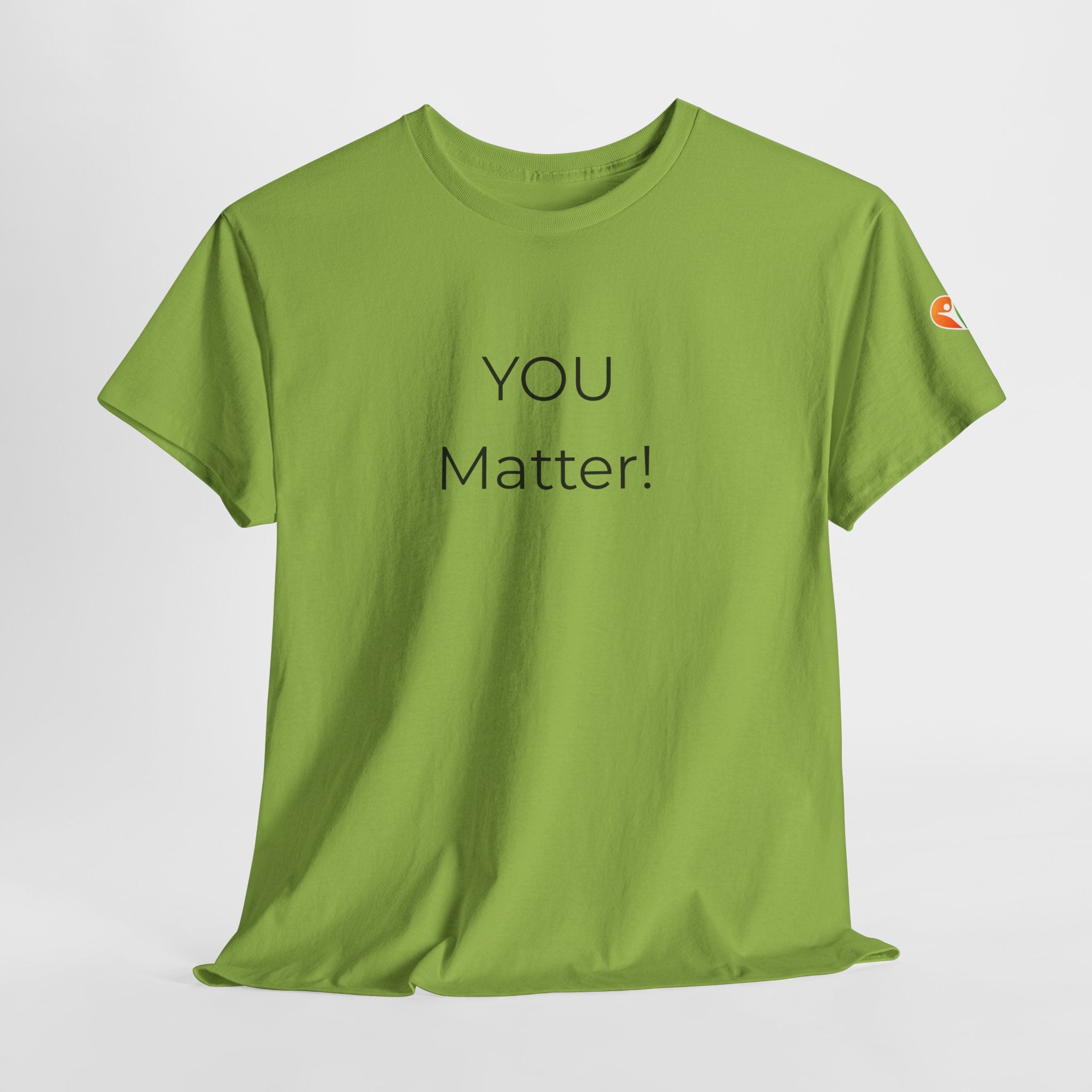 You Matter Tee — Inspirational Positive Message T-Shirt
